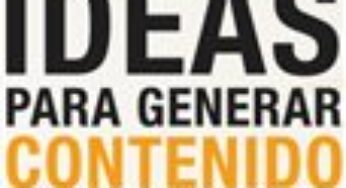 10 Ideas para generar contenido de calidad en un sitio web